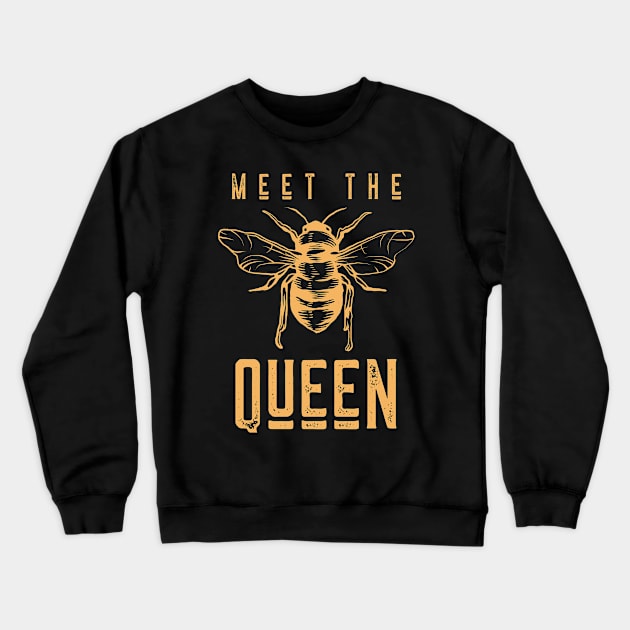 Meet The Queen Bee Crewneck Sweatshirt by Funkrafstik